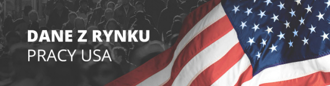 USA: prawie 5 mln nowych miejsc pracy w czerwcu